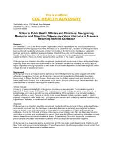 This is an official  CDC HEALTH ADVISORY Distributed via the CDC Health Alert Network December 13, 2013, 1400:00 (2:00 PM ET) CDCHAN-00358