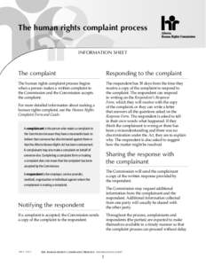 The human rights complaint process INFORMATION SHEET The complaint  Responding to the complaint
