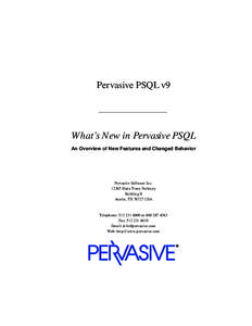 Pervasive PSQL v9  What’s New in Pervasive PSQL An Overview of New Features and Changed Behavior  Pervasive Software Inc.
