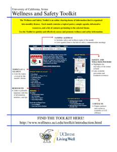 University of California, Irvine  Wellness and Safety Toolkit The Wellness and Safety Toolkit is an online clearing-house of information that is organized into monthly themes. Each month contains a topical poster, sample