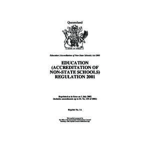 Queensland  Education (Accreditation of Non-State Schools) Act 2001 EDUCATION (ACCREDITATION OF