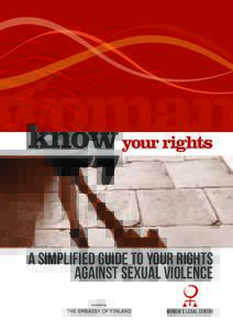 know your rights  a simplified guide to your rights against sexual violence Funded by