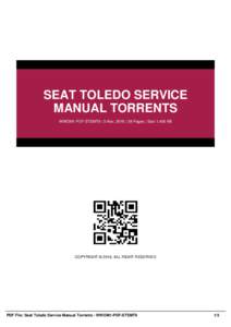 SEAT TOLEDO SERVICE MANUAL TORRENTS WWOM1-PDF-STSMT9 | 5 Nov, 2016 | 38 Pages | Size 1,400 KB COPYRIGHT © 2016, ALL RIGHT RESERVED