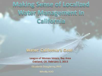 Does Localized Water Management Make Sense in California