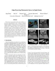 Edge-Preserving Photometric Stereo via Depth Fusion Qing Zhang1 Mao Ye1  Ruigang Yang1