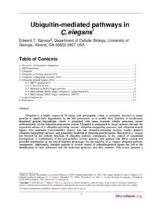 Ubiquitin-mediated pathways in C. elegans* Edward T. Kipreos§, Department of Cellular Biology, University of Georgia, Athens, GA[removed]USA  Table of Contents