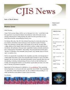 CJIS News State of North Dakota Volume 8, Issue 4 July[removed]Directors Corner