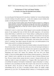 1 DRAFT – Final version forthcoming in Modern Language Quarterly (DecemberThe Equivalence of “Close” and “Distant” Reading; Or, Towards a New Object for Data-Rich Literary History Katherine Bode In a rec
