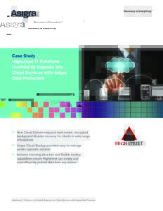 Case Study Highstreet IT Solutions Confidently Expands into Cloud Services with Asigra Data Protection