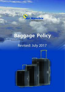 Baggage Policy Revised: July 2017 A.  Hand Luggage