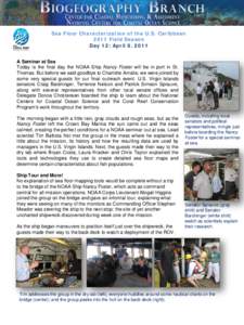 April 8, 2011, Day 12: Daily Log for the 2011 seafloor mapping mission in the U.S. Caribbean on the NOAA Ship Nancy Foster – Eighth Field Season
