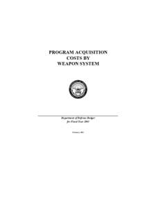 PROGRAM ACQUISITION COSTS BY WEAPON SYSTEM T OF