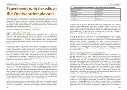 ECOSExperiments with the wild at the Oostvaardersplassen This article draws on a discussion of the differences between laboratory and field experiments to examine the practices and politics of rewilding. T