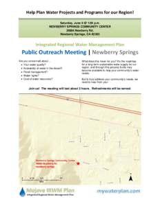 Help Plan Water Projects and Programs for our Region! Saturday, June 8 @ 1:00 p.m. NEWBERRY SPRINGS COMMUNITY CENTERNewberry Rd. Newberry Springs, CA 92365