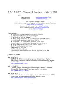    O P - S F N E T - Volume 18, Number 4 – July 15, 2011 Editors: Diego Dominici Martin Muldoon