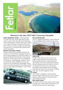 GARDEN OF SHETLAND  Fetlar Welcome to the May 2012 Fetlar Community Newsletter Fetlar Interpretive Centre - opening event To mark their new revamped look for 2012