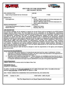 NEW YORK CITY FIRE DEPARTMENT JOB VACANCY NOTICE CIVIL SERVICE TITLE Supervising Computer Service Technician  JOB ID#