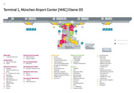 18  Terminal 1, München Airport Center (MAC) Ebene 03 E  D