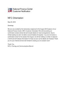 National Finance Center Customer Notification NFC Orientation May 25, 2018 Greetings,