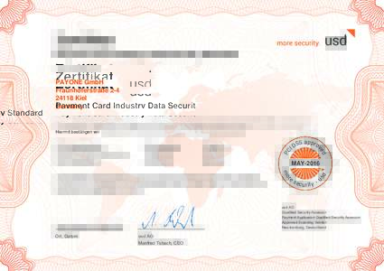 Zertifikat Payment Card Industry Data Security Standard Hiermit bestätigen wir PAYONE GmbH Fraunhoferstraße 2-4