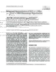 Neurotoxicity Research, 2008, VOLppF.P. Graham Publishing Co. Behavioral Characterization of GLT1 (+/-) Mice as a Model of Mild Glutamatergic Hyperfunction