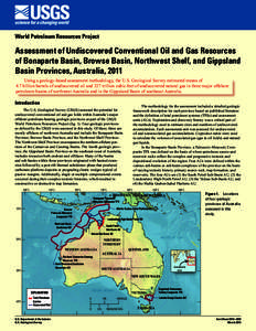 World Petroleum Resources Project  Assessment of Undiscovered Conventional Oil and Gas Resources of Bonaparte Basin, Browse Basin, Northwest Shelf, and Gippsland Basin Provinces, Australia, 2011 Using a geology-based ass