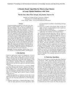 Published in Proceedings of 2nd International Conference on Knowledge Discovery and Data Mining (KDD-96)  A Density-Based Algorithm for Discovering Clusters