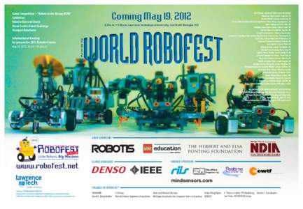 Coming May 19, 2012  Game Competition – “Robots to the Rescue (R2R)” Exhibition RoboFashion and Dance Vision Centric Robot Challenge