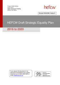 Circular W16/04HE: Annex A  HEFCW Draft Strategic Equality Plan 2016 toIf you require this document in an