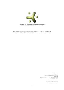 Jtrix: A Technical Overview  $Id: white-paper.lyx,v[removed]14:33:11 nik Exp $ Jim Chapman mailto:[removed]