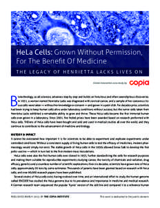 HeLa Cells: Grown Without Permission, For The Benefit Of Medicine T H E L E G AC Y O F H E N R I E T TA L AC K S L I V E S O N A data innovation case study by  B