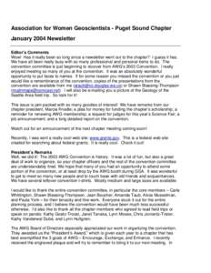 Association for Women Geoscientists - Puget Sound Chapter January 2004 Newsletter Editor’s Comments Wow! Has it really been so long since a newsletter went out to the chapter? I guess it has. We have all been really bu