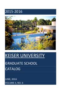 KEISER UNIVERSITY GRADUATE SCHOOL CATALOG JUNE, 2016