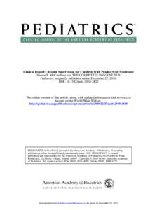 Clinical Report−−Health Supervision for Children With Prader-Willi Syndrome Shawn E. McCandless and THE COMMITTEE ON GENETICS Pediatrics; originally published online December 27, 2010; DOI: pedsTh