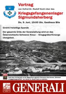 Vortrag von Hofrat Dr. Rudolf Koch über das Kriegsgefangenenlager Sigmundsherberg Do, 9. Juni, 19:00 Uhr, Gasthaus Blie
