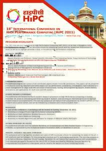 TH  18 INTERNATIONAL CONFERENCE ON HIGH PERFORMANCE COMPUTING (HIPCDecember 18-21, 2011 | Bengaluru (Bangalore), INDIA | www.hipc.org PROGRAM HIGHLIGHTS