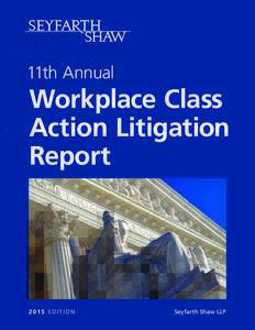 11th Annual  Workplace Class Action Litigation Report