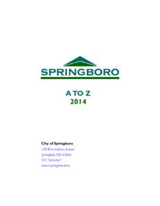 A TO Z 2014 City of Springboro 320 West Central Avenue Springboro, OH 45066