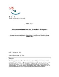 White Paper  A Common Interface for Host Bus Adapters Storage Networking Industry Association Fibre Channel Working Group (SNIA-FCWG)