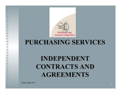 PURCHASING SERVICES INDEPENDENT CONTRACTS AND AGREEMENTS Updated May 2013