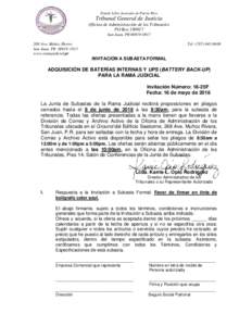 Estado Libre Asociado de Puerto Rico  Tribunal General de Justicia Oficina de Administración de los Tribunales PO BoxSan Juan, PR