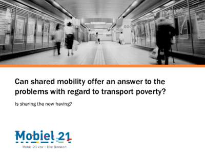 Sustainable transport / Transport / Economy / Business / Sharing / Carpool / Carsharing / Bicycle-sharing system