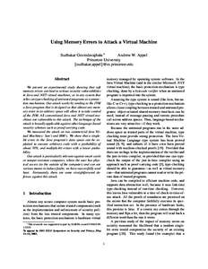Using Memory Errors to Attack a Virtual Machine Sudhakar Govindavajhala ∗ Andrew W. Appel Princeton University {sudhakar,appel}@cs.princeton.edu Abstract