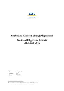 Active and Assisted Living Programme National Eligibility Criteria ALL Call 2016 Date: Version: