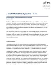 3 Month Market Activity Analysis – Index ______________________________________________________________________________ Initially Published for the ISDA Credit Steering Committee September 2011 On March 1, 2010, market