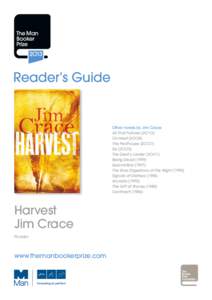 Reader’s Guide  Other novels by Jim Crace All That Follows (2O1O) On Heat (2OO8) The Pesthouse (2OO7)