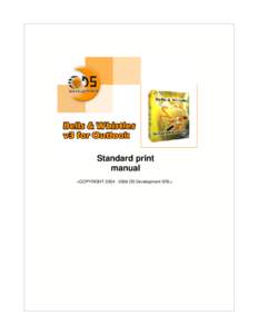 Standard print manual <COPYRIGHTDS Development SRL> I