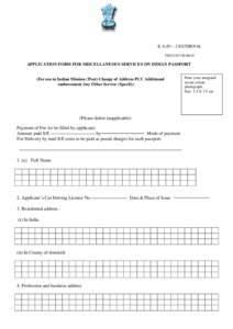 E.A.(P) – 2 EXTERNAL FREE OF CHARGE APPLICATION FORM FOR MISCELLANEOUS SERVICES ON INDIAN PASSPORT  (For use in Indian Mission / Post) Change of Address PCC Additional