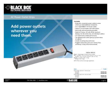 © 2010. All rights reserved. Black Box Corporation.  AC Power Outlet Strips Add power outlets wherever you
