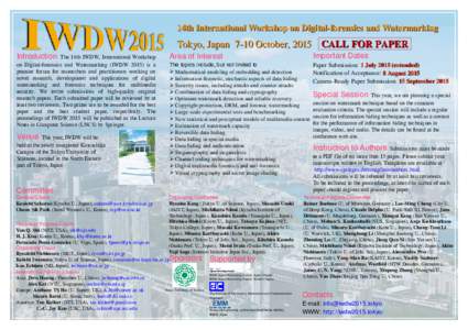 14th International Workshop on Digital­forensics and Watermarking  Tokyo, Japan  7­10 October, 2015 CALL FOR PAPER Introduction  The 14th IWDW, International Workshop
